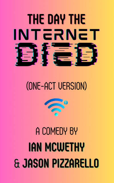 the_day_the_internet_died_one-act_3_ the_day_the_internet_died_one-act_3_